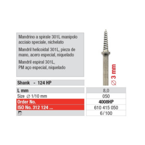 4008HP-100 Spiralmandrel 301 L